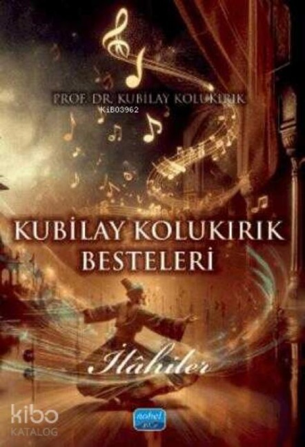 Kubilay Kolukirik Besteleri - Ilahiler - Kubilay Kolukirik