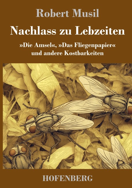Nachlass zu Lebzeiten - Robert Musil