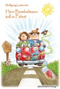 Cover-Bild zum Titel 'Herr Bombelmann toll in Fahrt! 07' von 'Wolfgang Lambrecht'