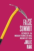 Cover-Bild zum Titel 'False Summit' von 'Julie Rak'