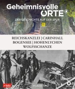 Cover-Bild zum Titel 'Geheimnisvolle Orte - Der Geschichte auf der Spur - RBB und das Erste Deutsche Fernsehen' von 'Jan Martin Ogiermann'