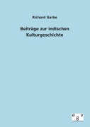 Cover-Bild zum Titel 'Beiträge zur indischen Kulturgeschichte' von 'Richard Garbe'