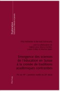 Cover-Bild zum Titel 'Emergence des sciences de l'éducation en Suisse à la croisée de traditions académiques contrastées' von ''