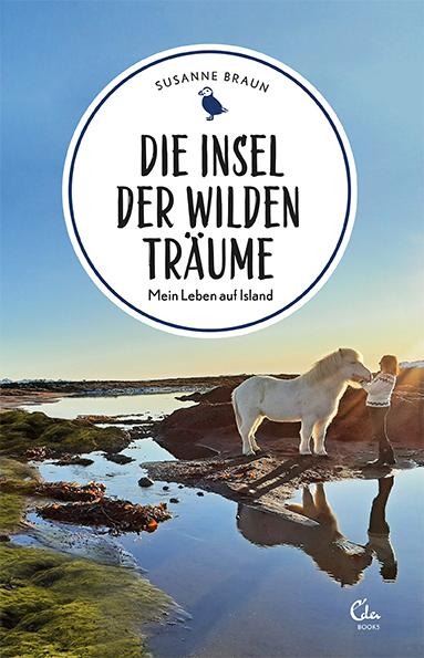 Die Insel der wilden Träume - Susanne Braun, Alexander Schwarz