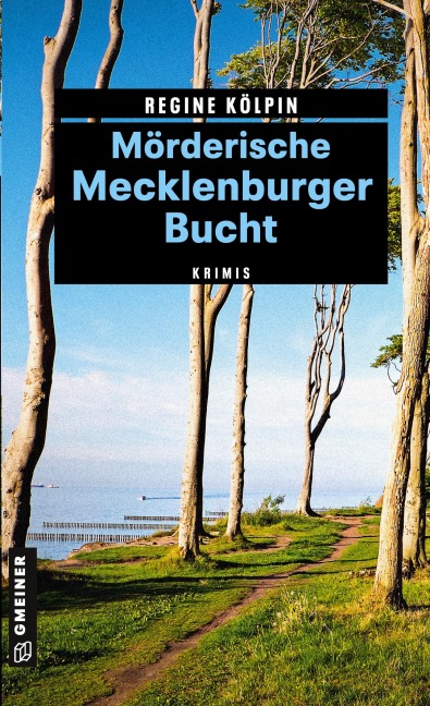 Mörderische Mecklenburger Bucht - Regine Kölpin