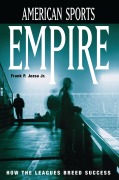 Cover-Bild zum Titel 'American Sports Empire' von 'Frank P. Jozsa'