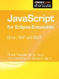 JavaScript für Eclipse-Entwickler - Tim Buschtöns, Simon Kaegi, Papick Taboada, Benjamin Barth