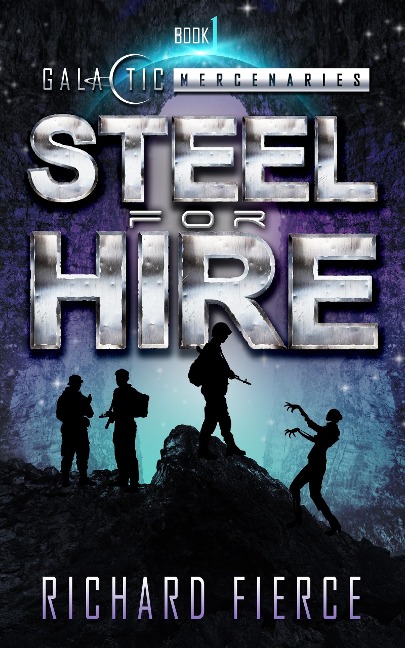 Steel for Hire - Richard Fierce