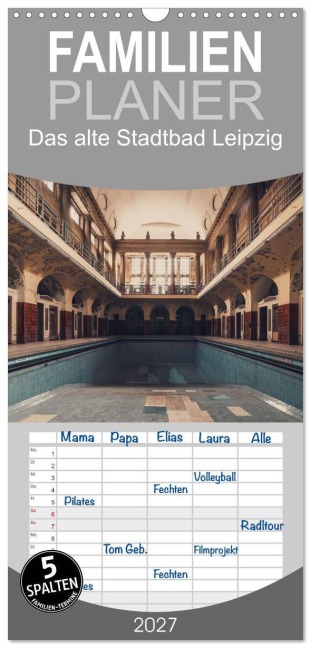 Familienplaner 2027 - Das alte Stadtbad Leipzig mit 5 Spalten (Wandkalender, 21 x 45 cm) CALVENDO - Stefan Tesmar