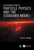 Cover-Bild zum Titel 'An Introduction to Particle Physics and the Standard Model' von 'Robert Mann'