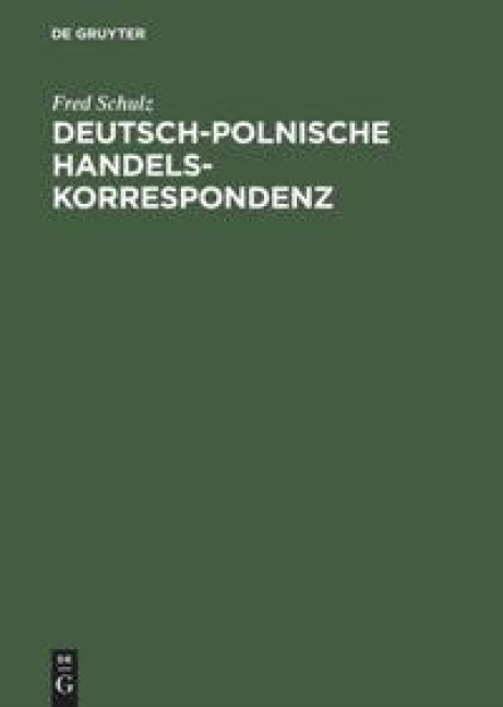 Deutsch-polnische Handelskorrespondenz - Fred Schulz