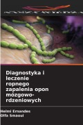 Cover-Bild zum Titel 'Diagnostyka i leczenie ropnego zapalenia opon mózgowo-rdzeniowych' von 'Helmi Ernandes, Olfa Smaoui'
