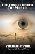 Cover-Bild zum Titel 'The Tunnel Under The World' von 'Frederik Pohl'
