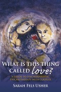 Cover-Bild zum Titel 'What is This Thing Called Love?' von 'Sarah Fels Usher'