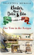 Cover-Bild zum Titel 'Kloster, Mord und Dolce Vita - Der Tote in der Krippe' von 'Valentina Morelli'