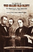 Cover-Bild zum Titel 'The Birth of the Grand Old Party' von ''