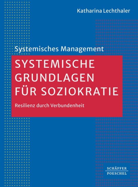 Systemische Grundlagen für Soziokratie - Katharina Lechthaler