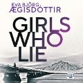 Cover-Bild zum Titel 'Girls Who Lie' von 'Eva Björg Ægisdóttir'