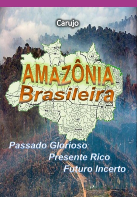 Amazônia Brasileira - Carlos Araujo Carujo