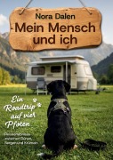 Cover-Bild zum Titel 'Mein Mensch und ich - Ein Roadtrip auf vier Pfoten' von 'Nora Dalen'