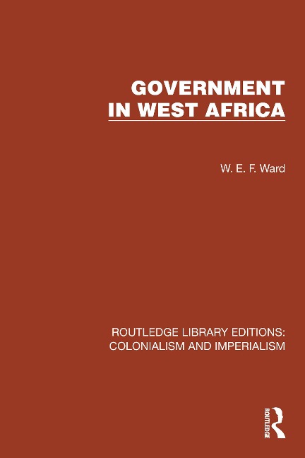 Government in West Africa - W. E. F. Ward