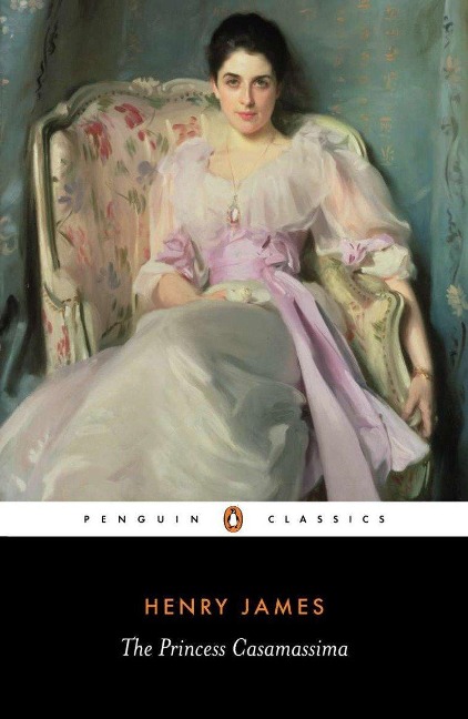 The Princess Casamassima - Henry James