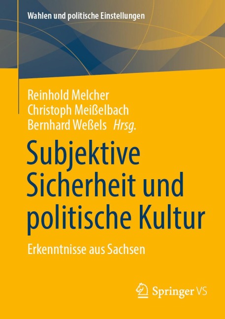 Subjektive Sicherheit und politische Kultur - 