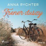 Cover-Bild zum Titel 'Trener duszy' von 'Anna Rychter'