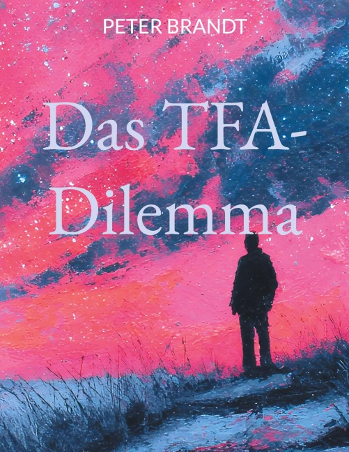 Das TFA-Dilemma - Peter Brandt