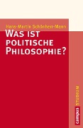 Cover-Bild zum Titel 'Was ist politische Philosophie?' von 'Hans-Martin Schönherr-Mann'