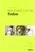 Cover-Bild zum Titel 'Educare con le fiabe. Andersen, Collodi, Saint-Exupéry, Lewis' von 'Roberto Filippetti'
