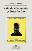 Cover-Bild zum Titel 'Vida de Guastavino Y Guastavino' von 'Andrés Barba'