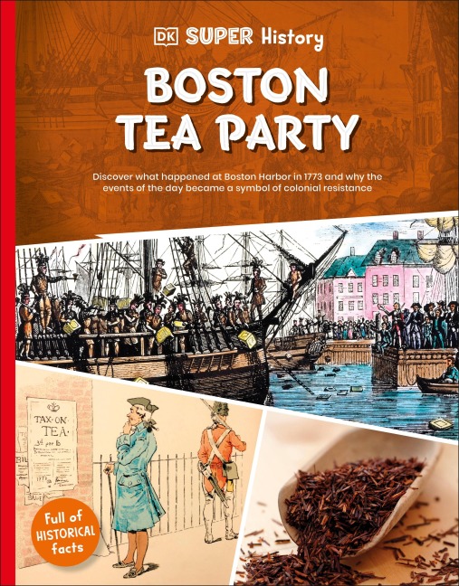 DK Super History Boston Tea Party - Dk