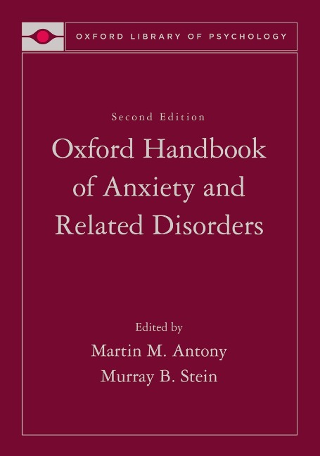 Oxford Handbook of Anxiety and Related Disorders - 