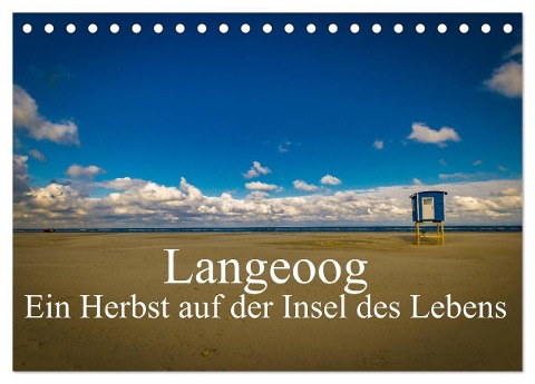 Langeoog ¿ Ein Herbst auf der Insel des Lebens (Tischkalender 2024 DIN A5 quer), CALVENDO Monatskalender - Tobias Thiele