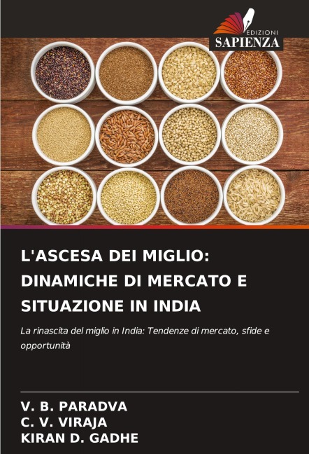 L'ASCESA DEI MIGLIO: DINAMICHE DI MERCATO E SITUAZIONE IN INDIA - V. B. Paradva, C. V. Viraja, Kiran D. Gadhe
