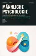 Cover-Bild zum Titel 'Männliche Psychologie' von 'Ishtar A. I. Saage'