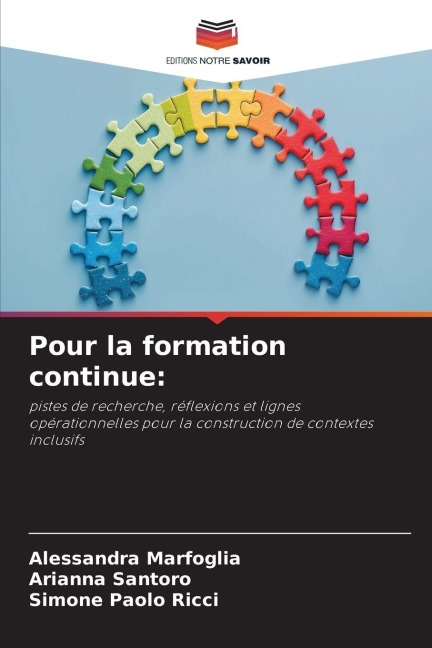 Pour la formation continue: - Alessandra Marfoglia, Arianna Santoro, Simone Paolo Ricci