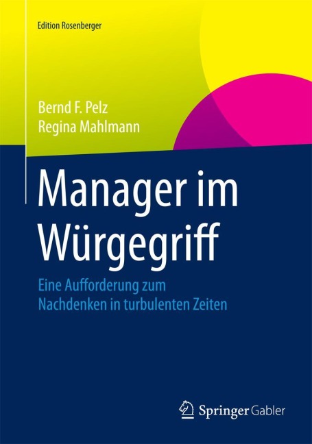 Manager im Würgegriff - Regina Mahlmann, Bernd F. Pelz