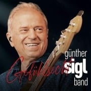 Gefühlsecht - Günther Sigl Band