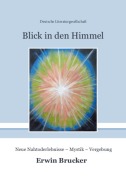 Cover-Bild zum Titel 'Blick in den Himmel' von 'Erwin Brucker'