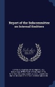Cover-Bild zum Titel 'Report of the Subcommittee on Internal Emitters' von ''