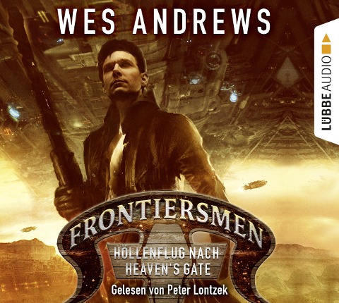 Frontiersmen: Höllenflug nach Heaven's Gate - Wes Andrews