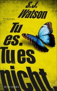Cover-Bild zum Titel 'Tu es. Tu es nicht.' von 'S. J. Watson'