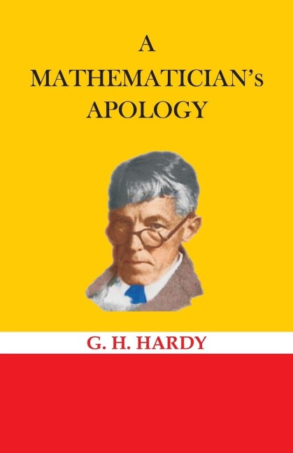 A Mathematician's Apology - G. H Hardy