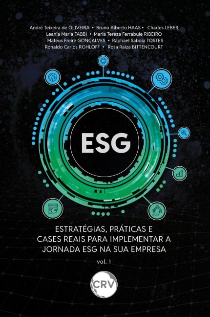 ESG - André Texeira de Oliveira, Bruno Alberto Haas, Charles Leber, Leania Maria Fabbi, Maria Tereza Ferrabule Ribeiro