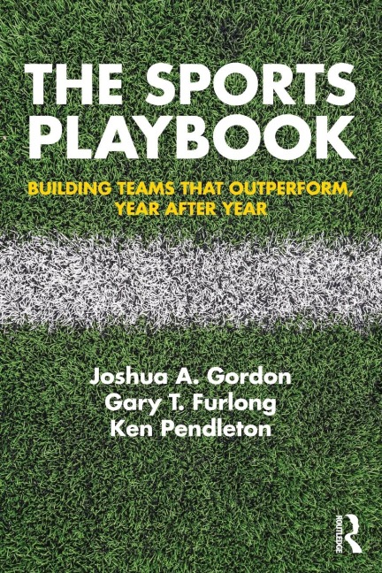 The Sports Playbook - Joshua A. Gordon, Ken Pendleton, Gary T. Furlong
