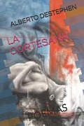 Cover-Bild zum Titel 'La Cortesana: Poemas' von 'Alberto Destephen'