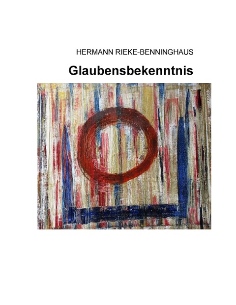 Glaubensbekenntnis - Hermann Rieke-Benninghaus