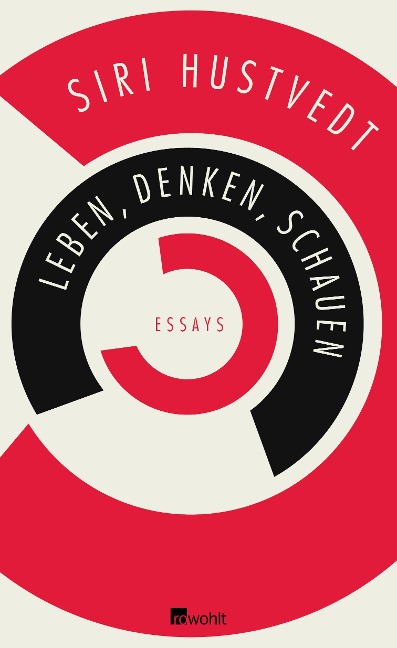 Leben, Denken, Schauen - Siri Hustvedt